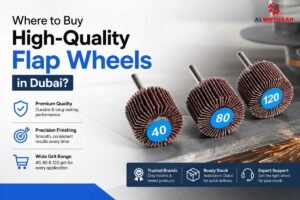Where to Buy High-Quality Flap Wheels in Dubai